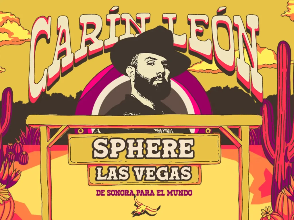 Carín León at Sphere 2026